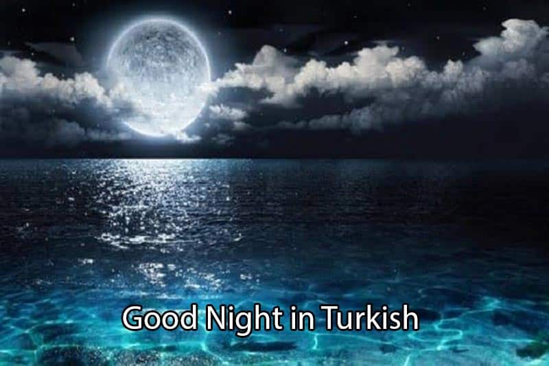 شب بخیر به زبان ترکی استانبولی